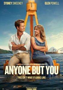 Кто угодно, кроме тебя 2023 фильм