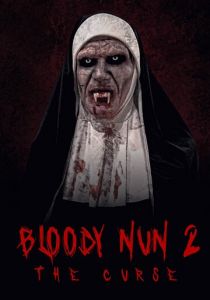 Кровавая монахиня 2: Проклятье 2021 фильм