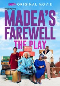 Tyler Perry's Madea's Farewell Play 2020