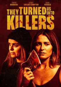 Они превратили нас в убийц 2024