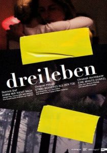 Драйлебен: Что-то лучшее, чем смерть 2011