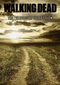 Ходячие мертвецы: Вэб-эпизоды 2011