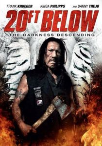 20 футов под землёй: И пала тьма 2013