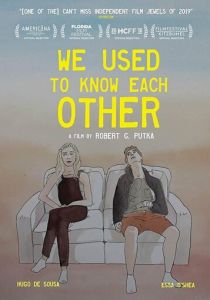 We Used To Know Each Other 2019