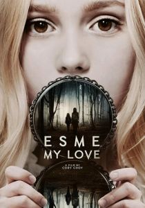 Эсме, любовь моя 2022