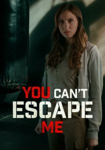 You Can't Escape Me 2023