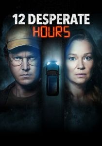 12 Desperate Hours 2023