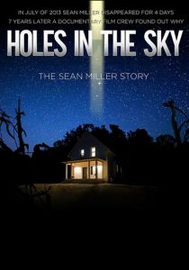 Дыры в небе: История Шона Миллера 2021