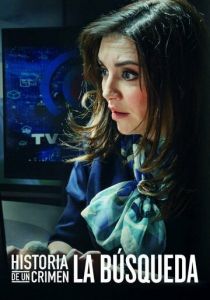 Historia de un Crimen: La Busqueda 2020