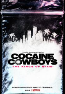 Cocaine Cowboys: The Kings of Miami 2021