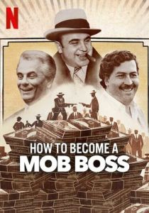 How to Become a Mob Boss 2023