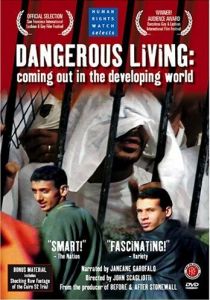 Dangerous Living: Coming Out in the Developing World 2003