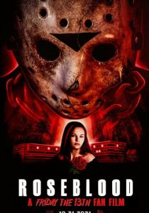 Пятница 13-е: Кровь Роуз 2021